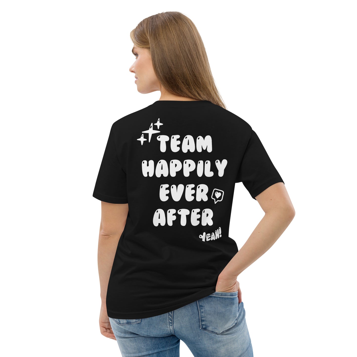 "Team Happily Ever After" Unisex-Bio-Baumwoll-T-Shirt