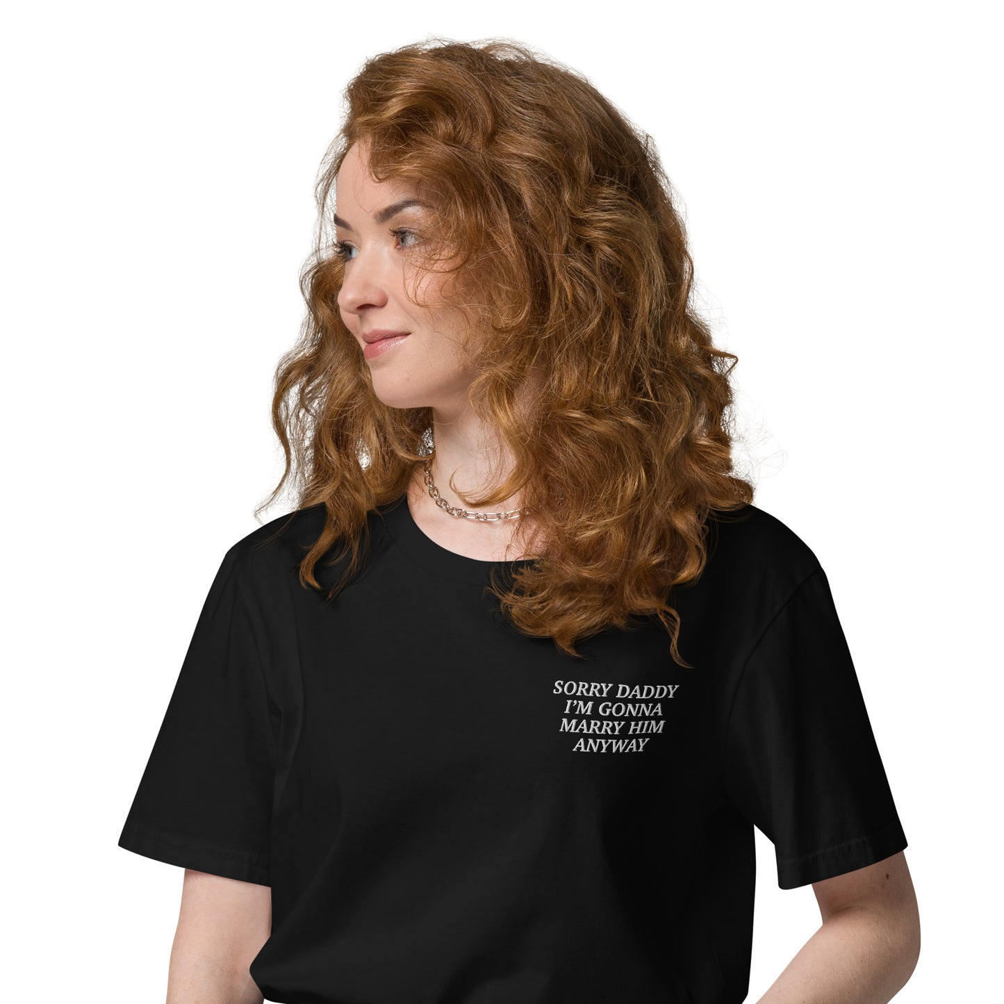 "Sorry Daddy" Unisex-Bio-Baumwoll-T-Shirt