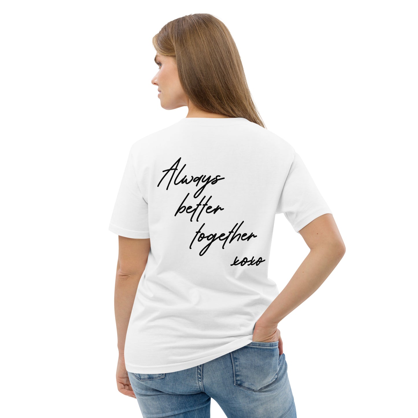 "Always Better Together" Unisex-Bio-Baumwoll-T-Shirt