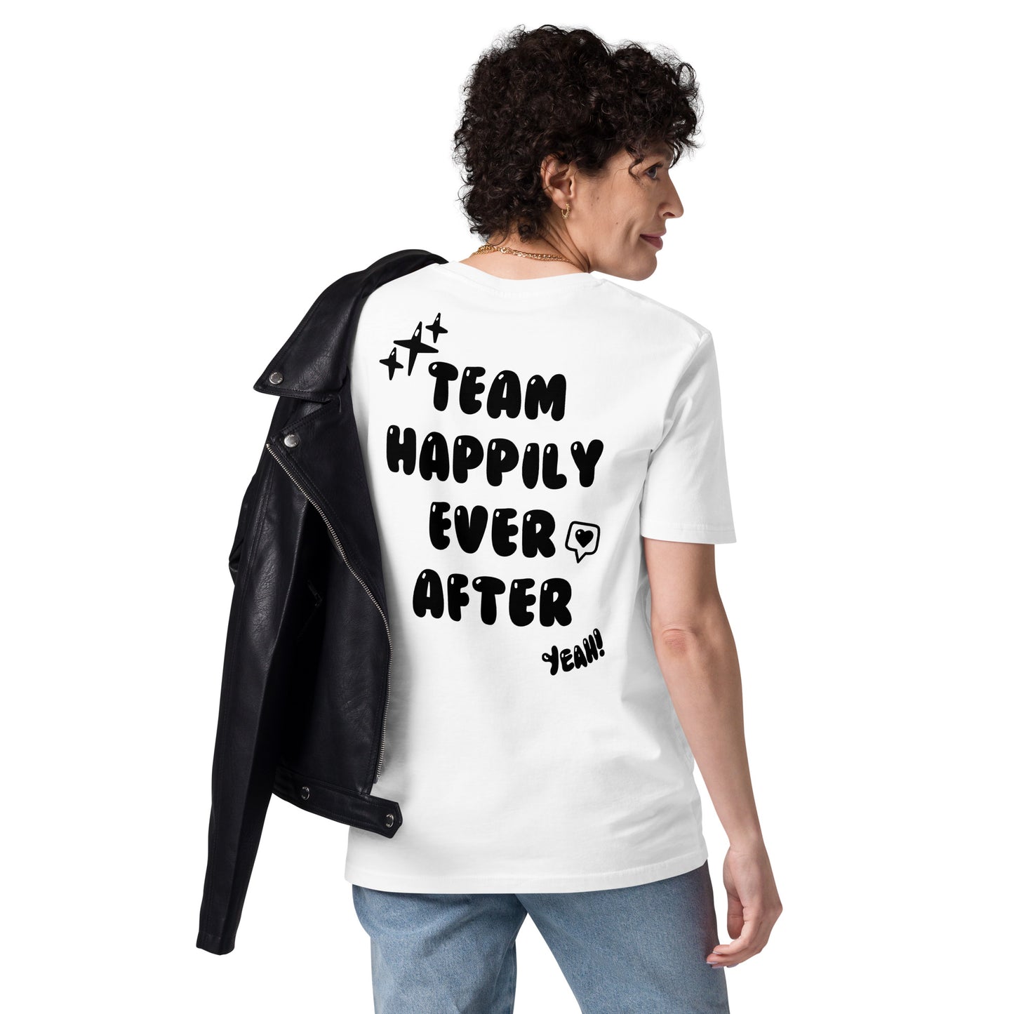 "Team Happily Ever After" Unisex-Bio-Baumwoll-T-Shirt