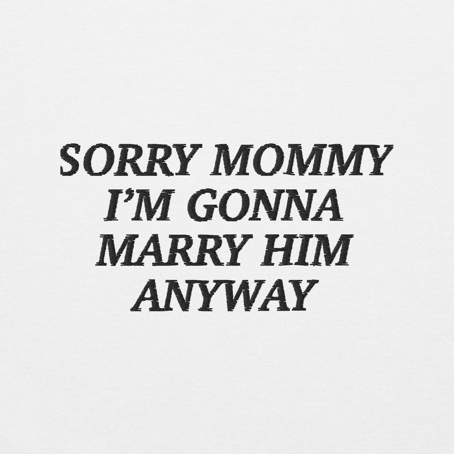 "Sorry Mommy" Unisex-Bio-Baumwoll-T-Shirt