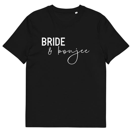 "Bride & Boujee" Unisex-Bio-Baumwoll-T-Shirt