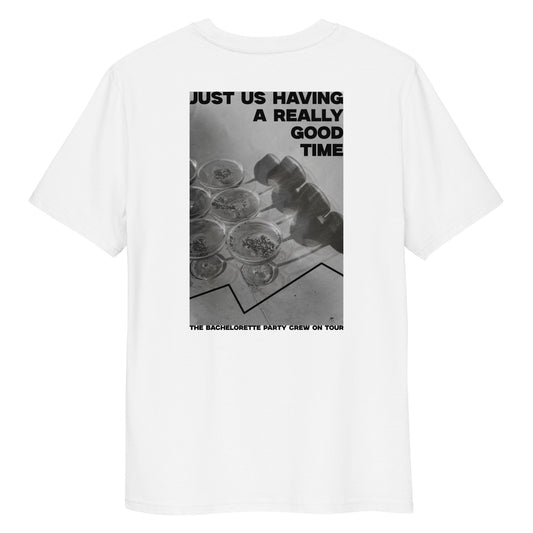 "Photo Just Us Having A Really Good Time" Unisex-Bio-Baumwoll-T-Shirt