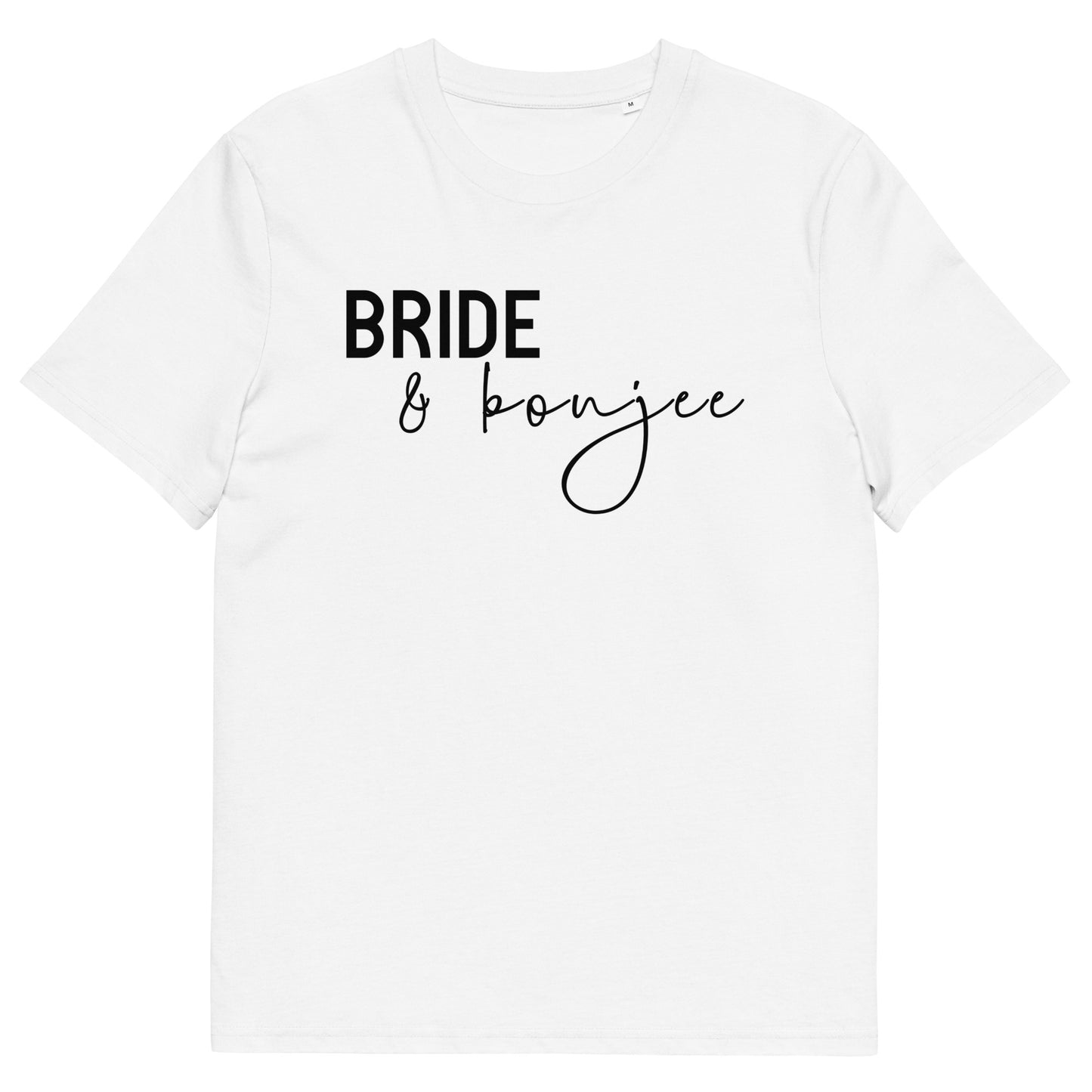 "Bride & Boujee" Unisex-Bio-Baumwoll-T-Shirt